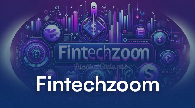 FintechZoom: Revolutionizing the Financial Landscape