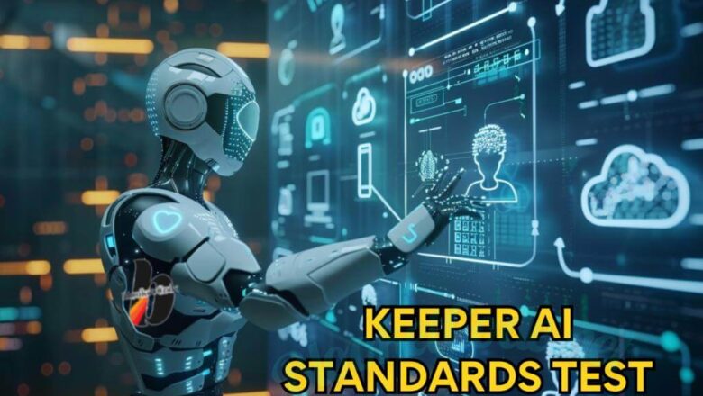 Keeper AI Standards Test: Ensuring Quality with Artificial Intelligence