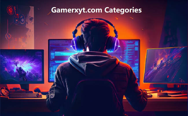 Gamerxyt.com: The Ultimate Content Hub for Every Gamer